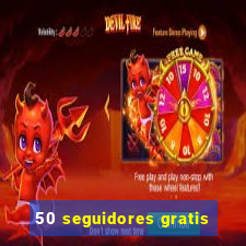 50 seguidores gratis